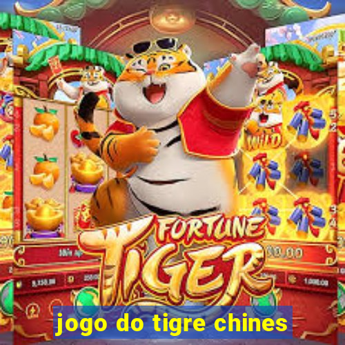 jogo do tigre chines